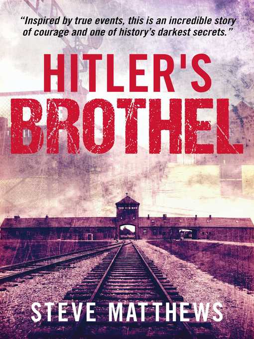 Title details for Hitler's Brothel by Steve Matthews - Available